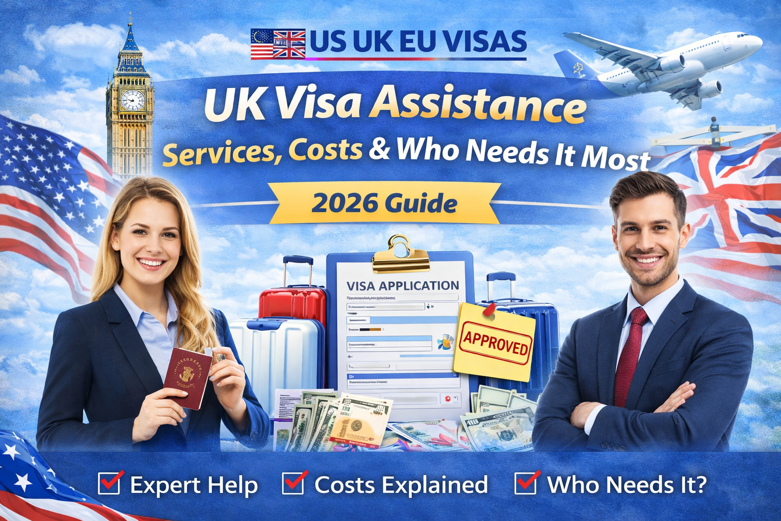 UK Visa Assistance: Services, Costs & Who Needs It Most